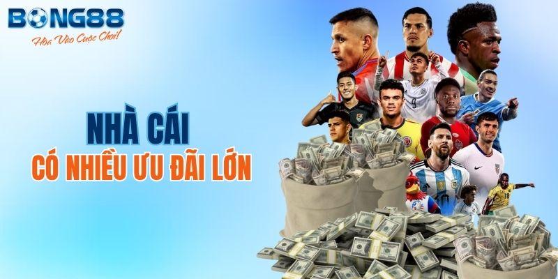 Nhà cái luôn có nhiều ưu đãi lớn cho player